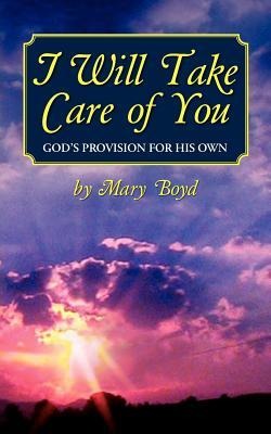 I Will Take Care of You, Gods Provision for His Own