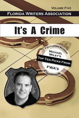 Its a Crime, Florida Writers Association- Volume Five
