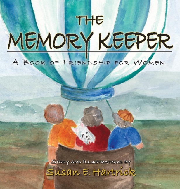 The Memory Keeper: A  Book of Friendship for Women