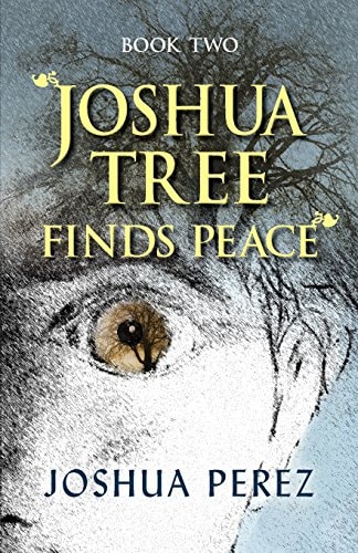 Joshua Tree Finds Peace, Book Two