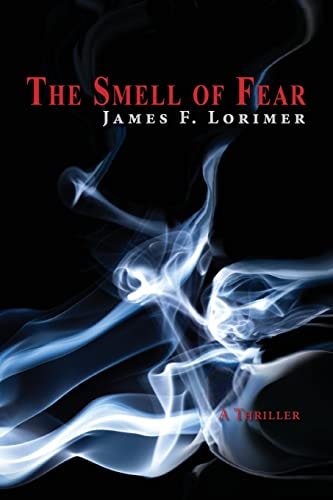 The Smell of Fear A Thriller
