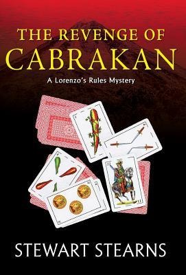 The Revenge of Cabrakan: A Lorenzos Rules Mystery