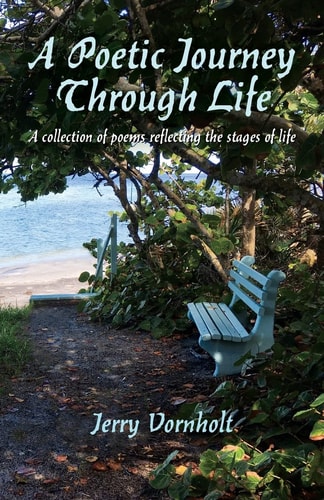 A Poetic Journey Through Life A Collection of Poems Reflecting the Stages of Life