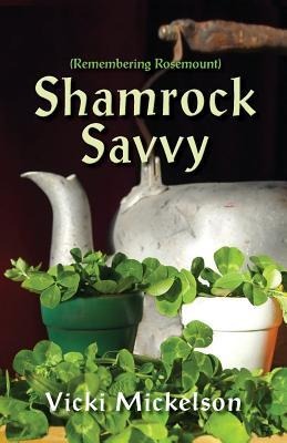 Shamrock Savvy: Remembering Rosemount