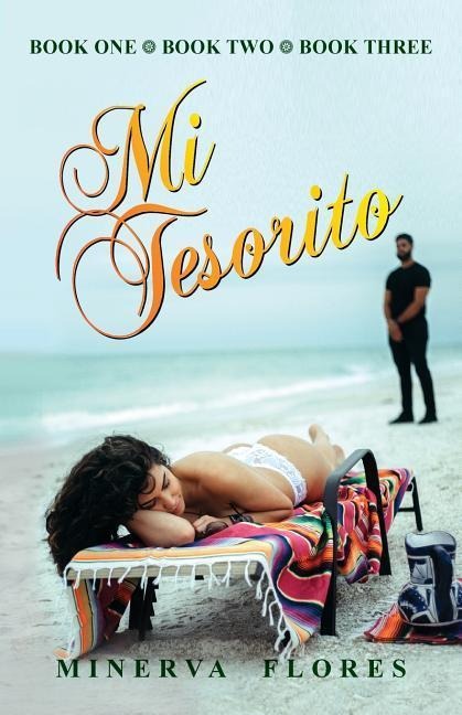 Mi Tesorito: Book One, Book Two and Book Three