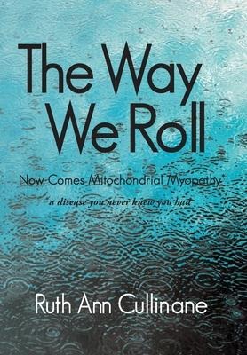 The Way We Roll, Now Comes Mitochondrial Myopathy a disease you never knew you had