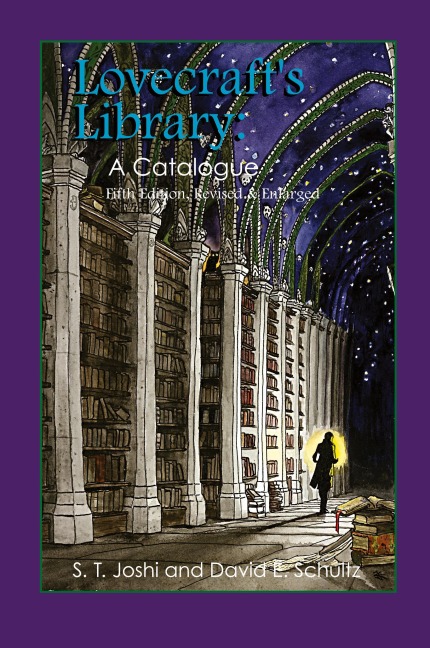 Lovecrafts Library: A Catalogue (Fifth Revised Edition)