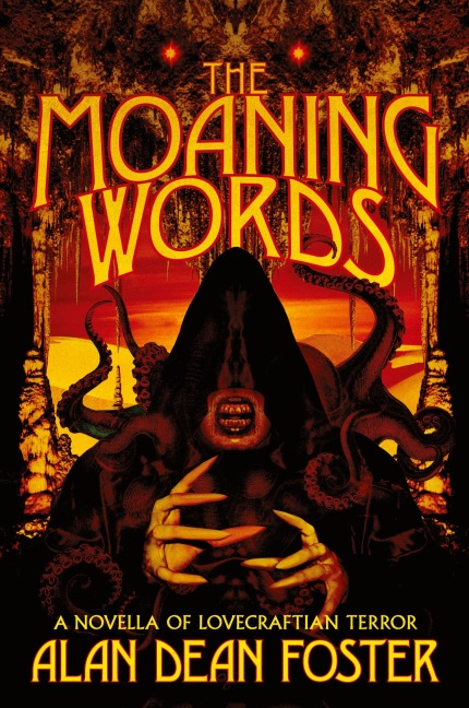 The Moaning Words: A Novella of Lovecraftian Terror