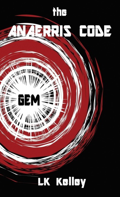 The Anaerris Code: Part 1 The Gemma
