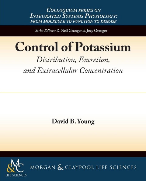 Control of Potassium: Distribution, Excretion, and Extracellular Concentration