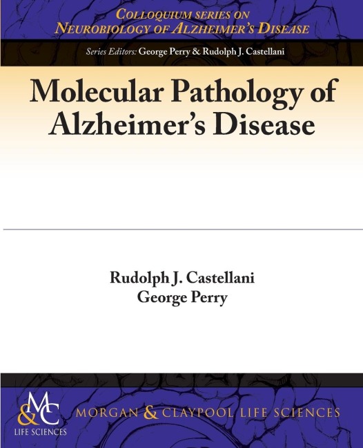 Molecular Pathology of Alzheimers Disease