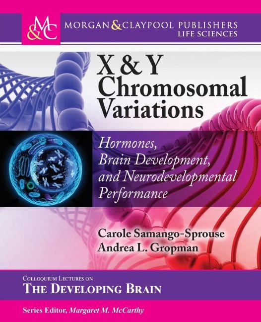X & Y Chromosomal Variations: Hormones, Brain Development, and Neurodevelopmental Performance