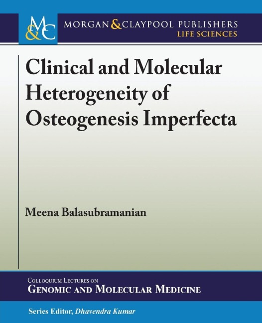 Clinical and Molecular Heterogeneity of Osteogenesis Imperfecta