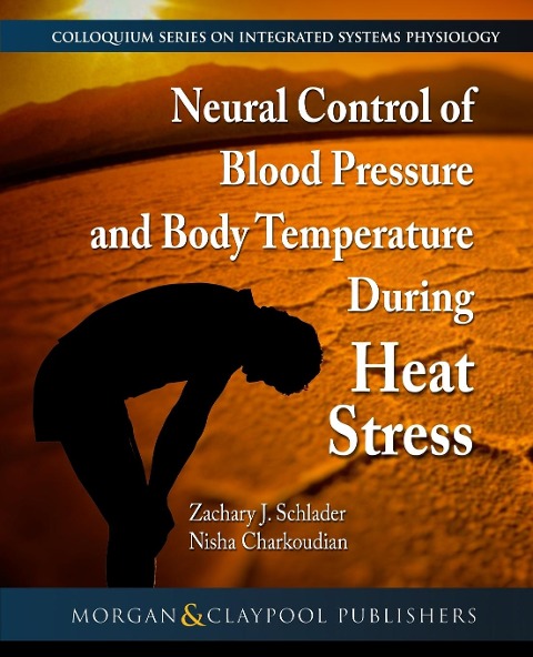 Neural Control of Blood Pressure and Body Temperature During Heat Stress