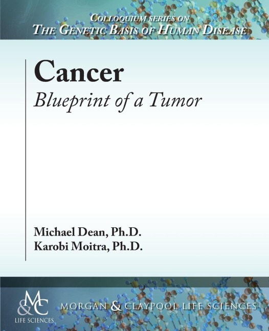 Cancer: Blueprint of a Tumor