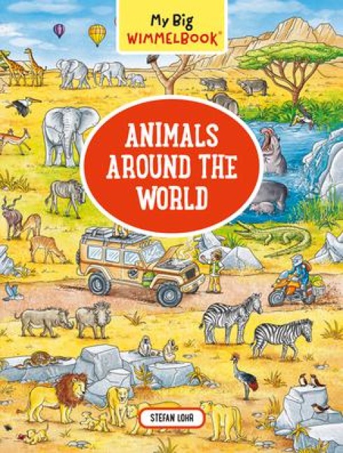 My Big Wimmelbook(r)--Animals Around the World: A Look-And-Find Book (Kids Tell the Story)