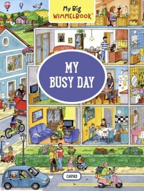 My Big Wimmelbook®-My Busy Day: A Look-and-Find Book (Kids Tell the Story)