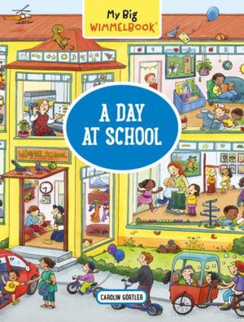 My Big Wimmelbook®-A Day at School: A Look-and-Find Book (Kids Tell the Story)