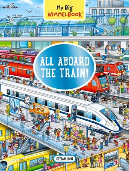 My Big Wimmelbook(r)?All Aboard the Train!: A Look-And-Find Book (Kids Tell the Story)