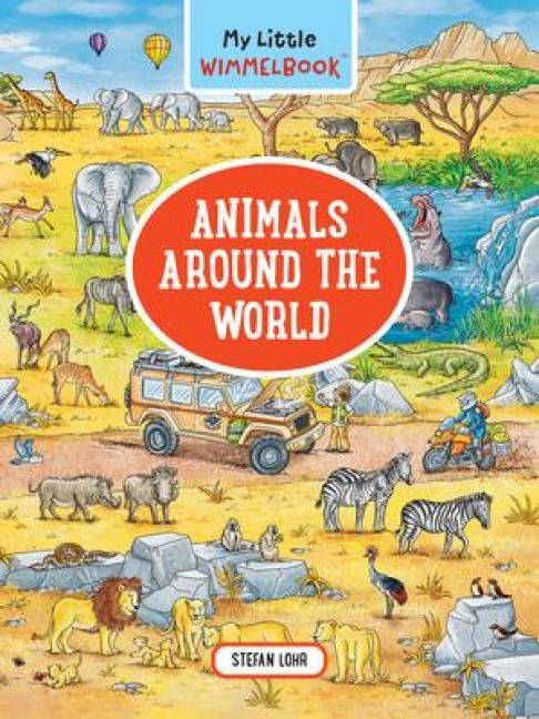 My Little Wimmelbook®-Animals Around the World: A Look-and-Find Book (Kids Tell the Story)