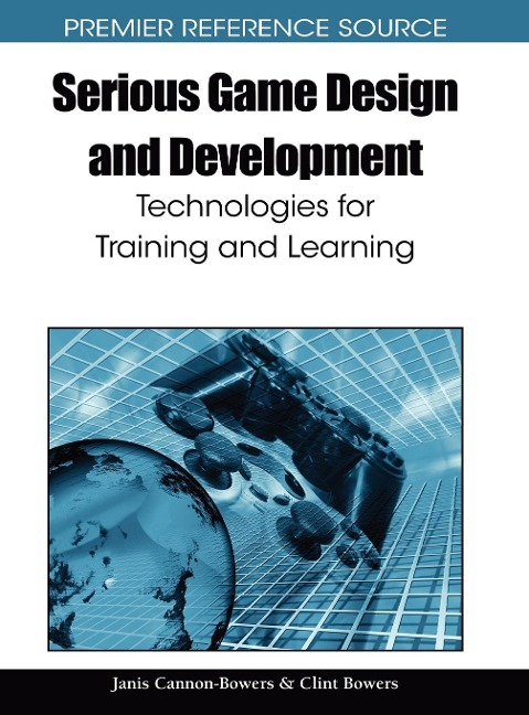 Serious Game Design and Development: Technologies for Training and Learning