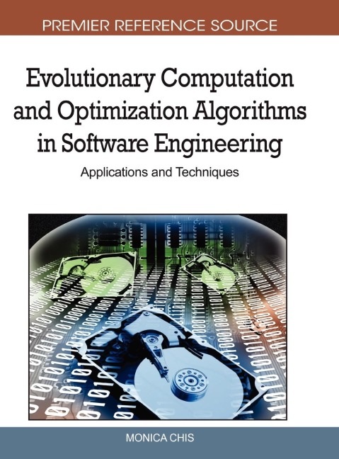 Evolutionary Computation and Optimization Algorithms in Software Engineering: Applications and Techniques