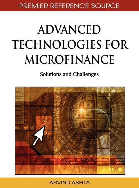 Advanced Technologies for Microfinance: Solutions and Challenges