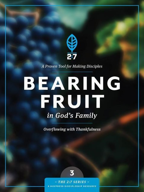 Bearing Fruit in Gods Family: Overflowing with Thankfulness