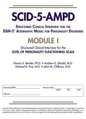 Structured Clinical Interview for the DSM-5® Alternative Model for Personality Disorders (SCID-5-AMPD) Module I: Level of Personality Functioning Scale