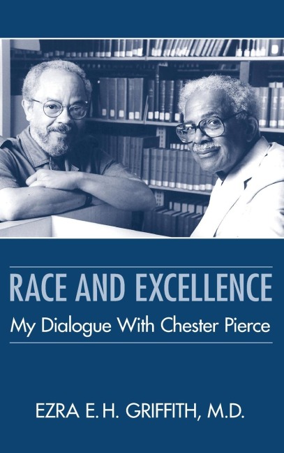 Race and Excellence: My Dialogue With Chester Pierce