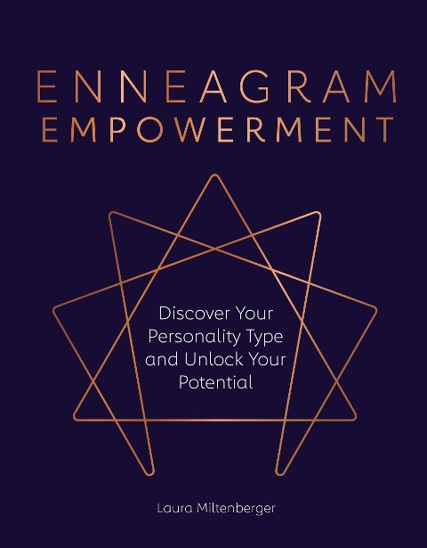 Enneagram Empowerment: Discover Your Personality Type and Unlock Your Potential