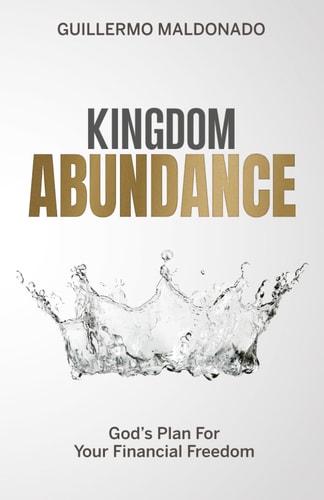 Kingdom Abundance God's Plan For Your Financial Freedom