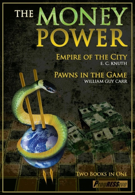 The Money Power: Empire of the City and Pawns in the Game