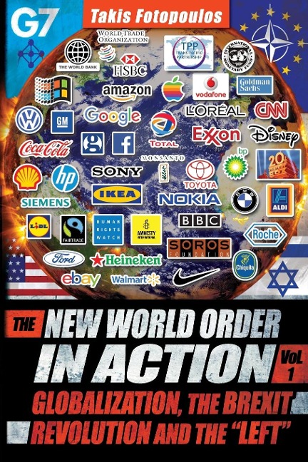 The New World Order in Action, Vol. 1: : Globalization, the Brexit Revolution and the Left