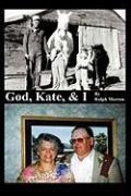 God, Kate, & I