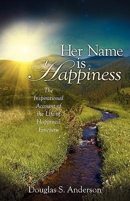 "Her Name is Happiness"