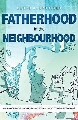 FATHERHOOD in the NEIGHBOURHOOD