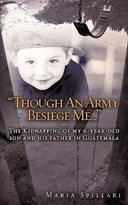 Though An Army Besiege Me...