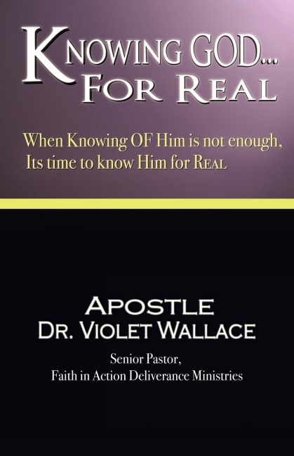 Knowing God For Real