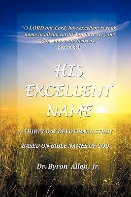 His Excellent Name