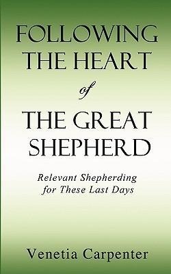 Following The Heart of The Great Shepherd