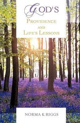 Gods Providence and Lifes Lessons