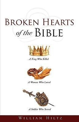 Broken Hearts of the Bible