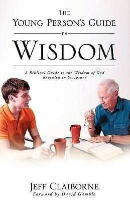 The Young Persons Guide to Wisdom