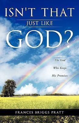 Isnt That Just Like God?