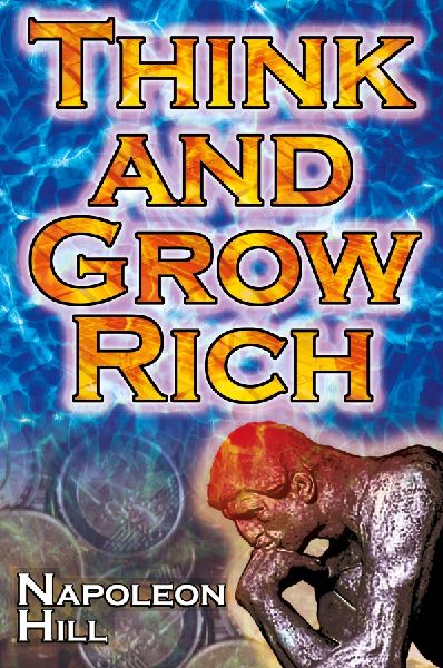 Think and Grow Rich (Megalodon Financial Success Series): Napoleon Hills Ultimate Guide to Success, Original and Unaltered; the Bestselling Financial Guide of All Time