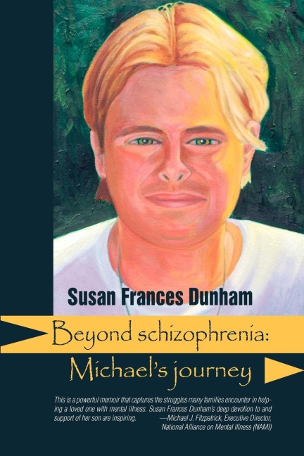 Beyond Schizophrenia: Michaels Journey