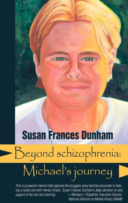 Beyond Schizophrenia: Michaels Journey