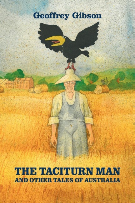 The Taciturn Man: And Other Tales of Australia