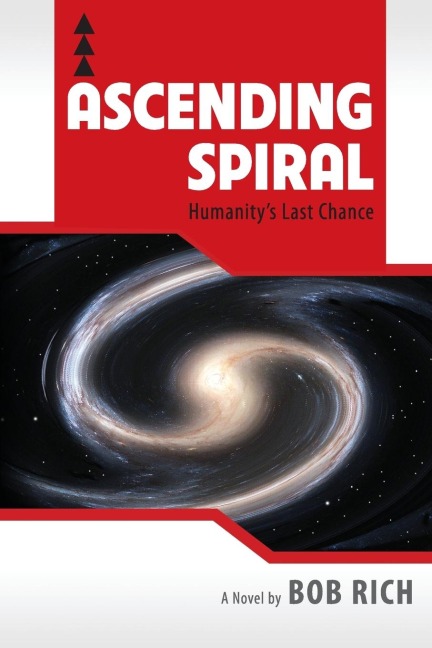Ascending Spiral: Humanitys Last Chance